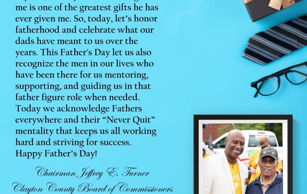 Happy Father’s Day from Chairman Jeffrey E. Turner