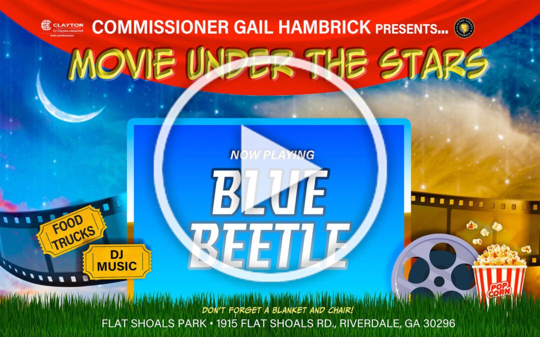 Clayton County: Commissioner Gail Hambrick presents A Movie Under the Stars